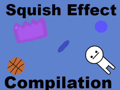 Squish Effect Compilation 