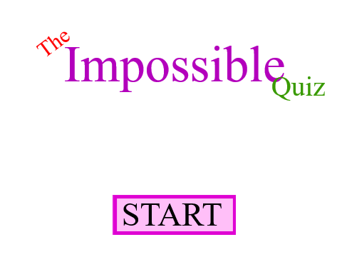 The Impossible Quiz ~ A hard quiz