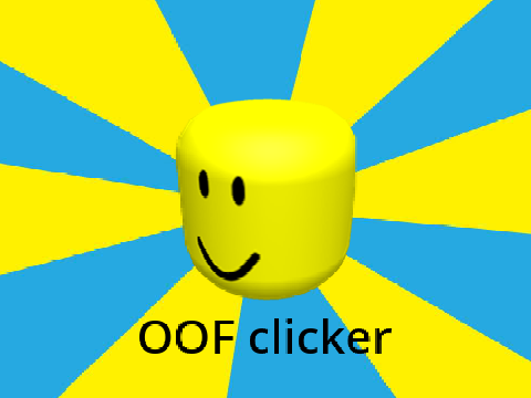 Oof clicker
