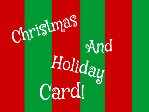 Christmas/Holiday Card!