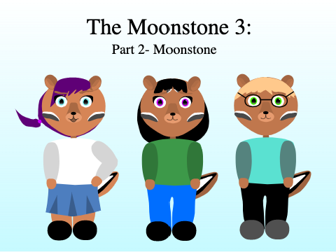 The Moonstone 3: Part 2; Moonstone