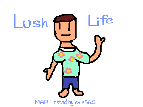 ~Lush Life Map~ Intro~
