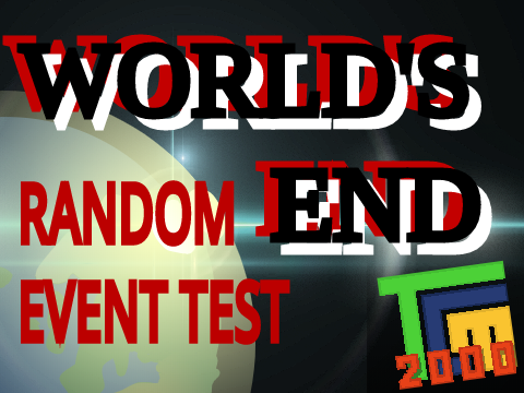 World's End Random Event Test [SUCCESS]