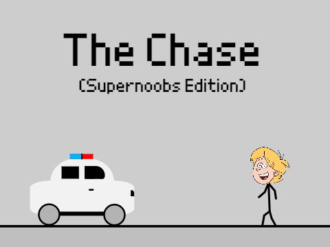 The Chase (Supernoobs Edition)
