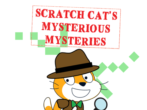 Scratch Cat's Mysterious Mysteries