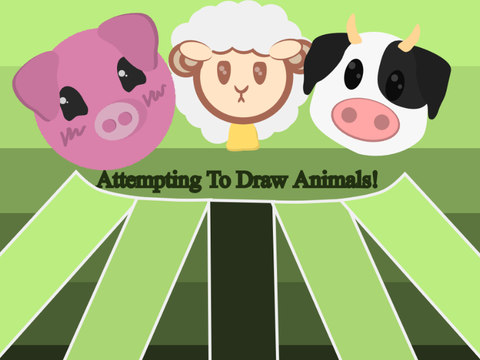 Attempting To draw Animals!