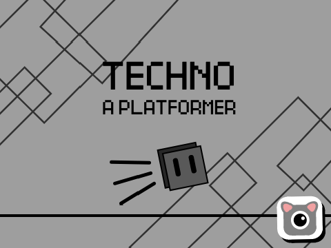 TECHNO || A Platformer