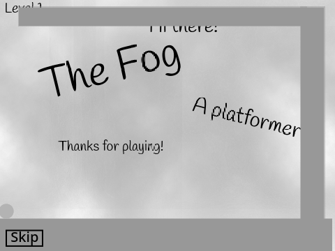 The Fog -  A Mobile Platformer