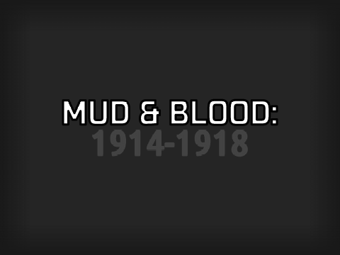 Mud & Blood: 1914-1918 Teaser