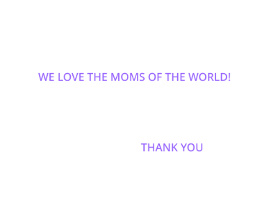 FOR MY MOM and all others too