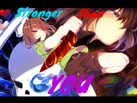 Stronger Than You