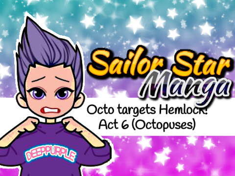 Octo targets Hemlock! (Act 6)