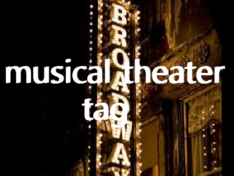 Musical Theater Tag!