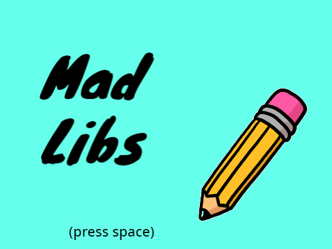 Mad Libs With My Answers!