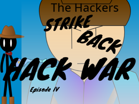 The Hackers Strike Back | Hack War | Episode IV |
