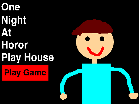 One Night at Horor Play House (ONHPH) (6.0)(ComputerVersion)