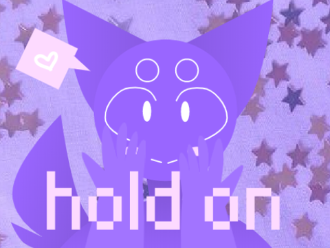 = hold on =