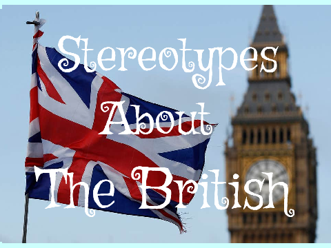 Stereotypes about the British
