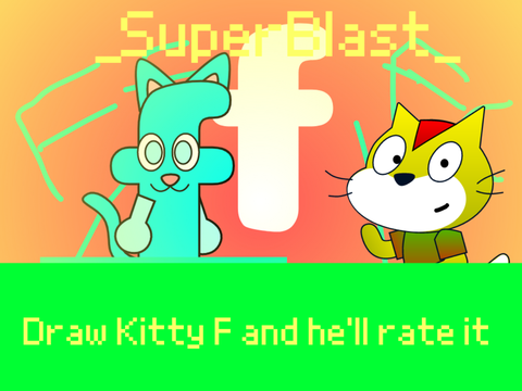 Draw Kitty F and he'll rate it