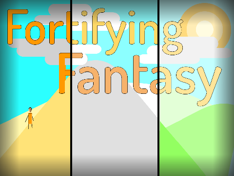 Fortifying Fantasy [Alpha 3]