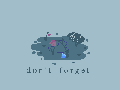 dont forget