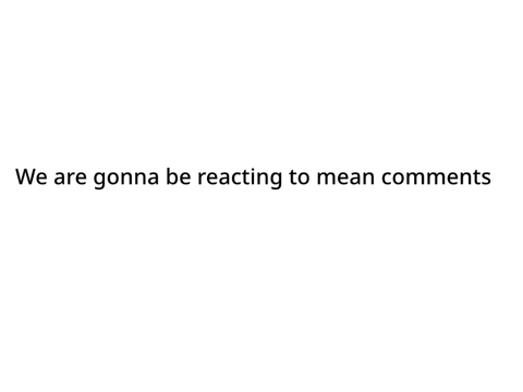 reacting to mean comments
