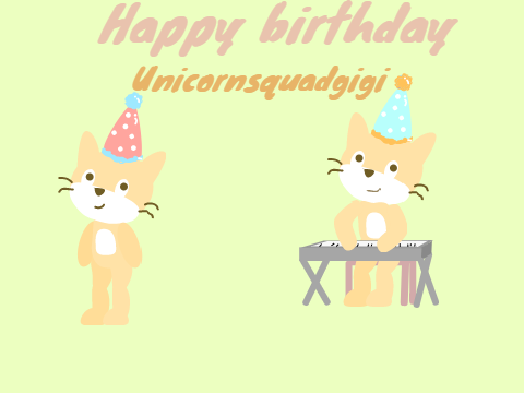 Happy birthday Unicorn_squadgigi