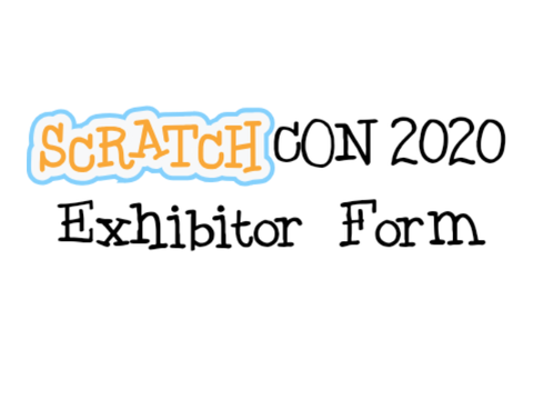 ScratchCON 2020 Exhibitor Form remix