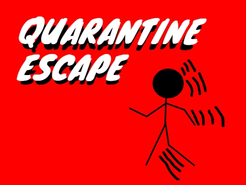 Quarantine -ESCAPE-