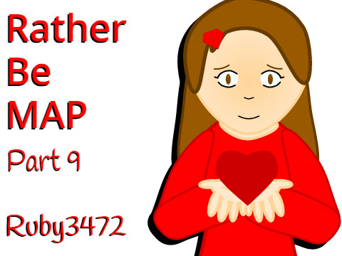Rather Be MAP Part 9