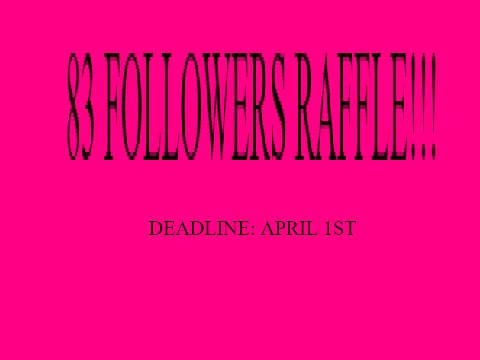 83 FOLLOWERS RAFFLE!!!