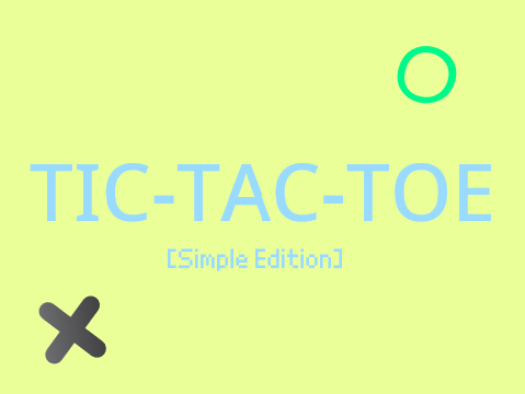 Tic-Tac-Toe [One Player Simple Edition]