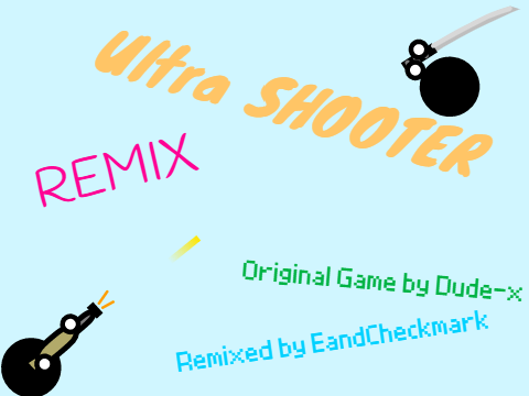 Ultra SHOOTER remix