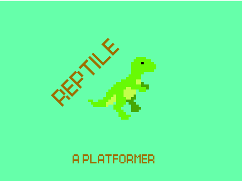 Reptile - A Platformer (Into The Desert)
