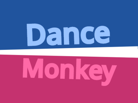 Dance Monkey - Part 15
