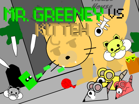 Mr. Greeney VS Kitteh