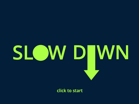 Slow Down 
