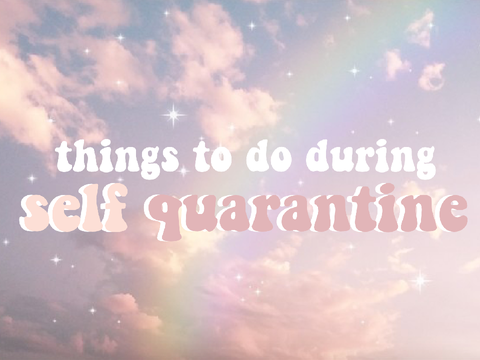 guide to: self-quarantine ✰