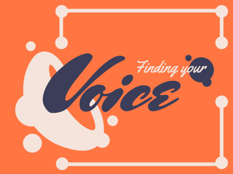 Finding Your Voice