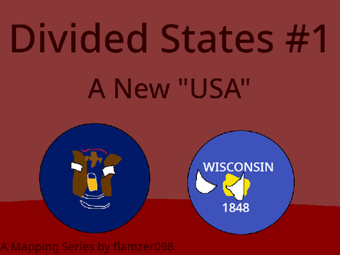 Divided States #1--A New "USA"