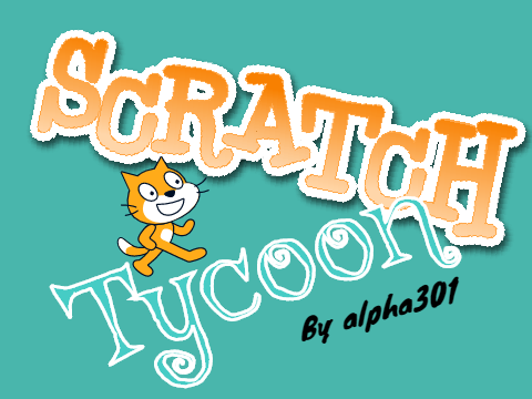 Scratch Tycoon!