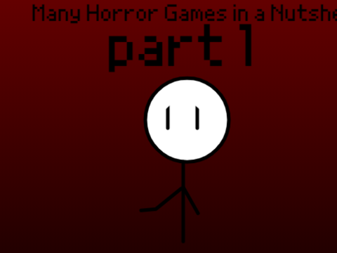 Many horror games in a nutshell part 1