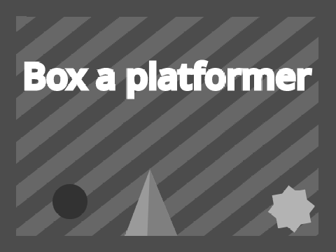 Box a Platformer