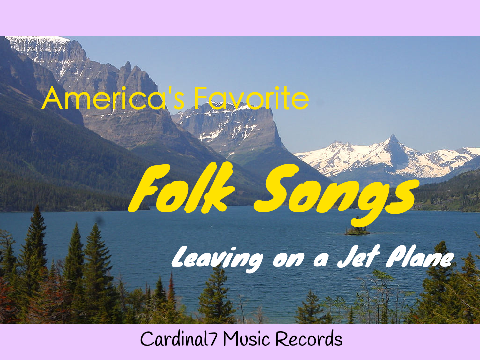 Leaving on a Jet Plane - John Denver