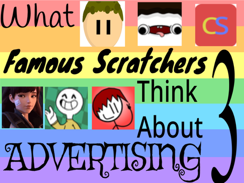Opinions of Advertising By Famous Scratchers 3!