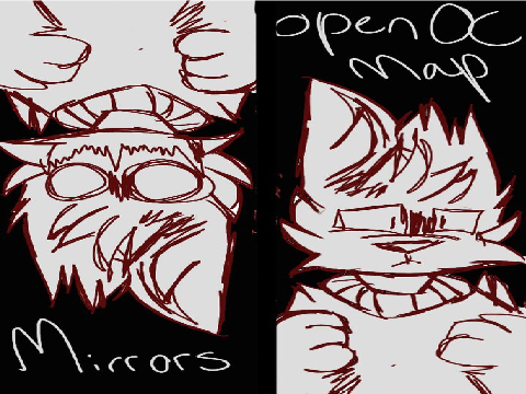 //MIRRORS OPEN OC MAP// INTRO
