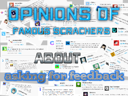 Opinions Of Famous Scratchers About Feedback  