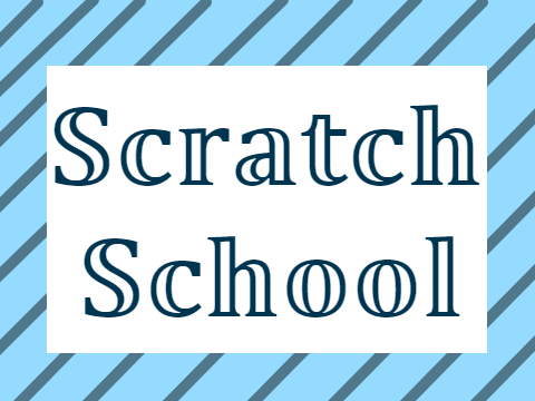 Scratch School