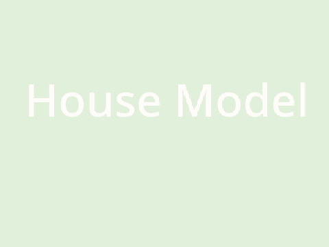 House model