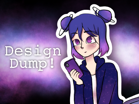 + Design Dump! +